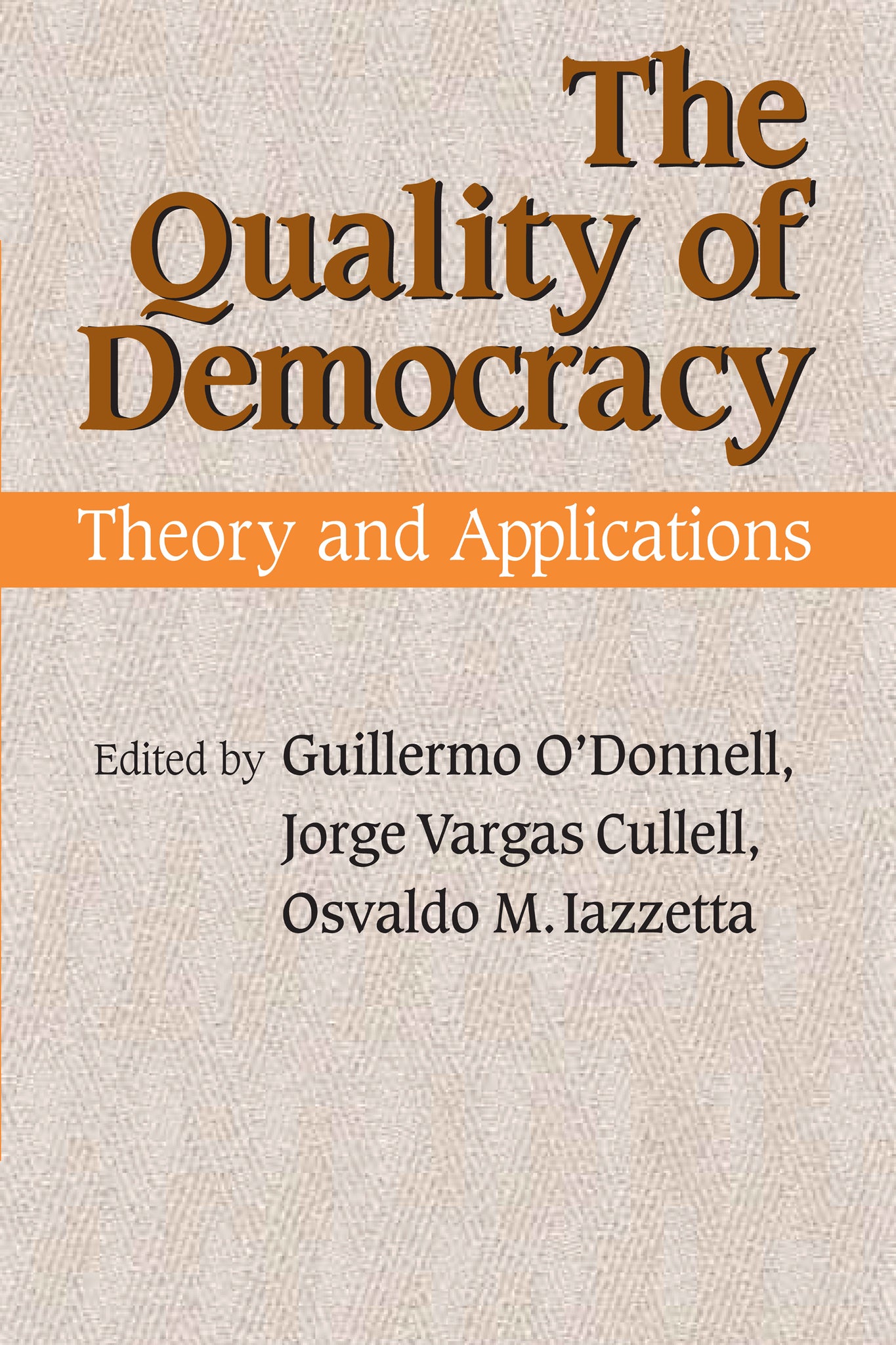 Cover image for The Quality of Democracy ISBN 9780268037192