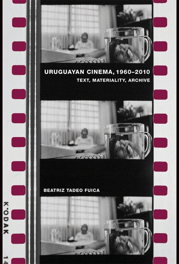 Cover image for Uruguayan Cinema, 1960-2010 ISBN 9781855663190