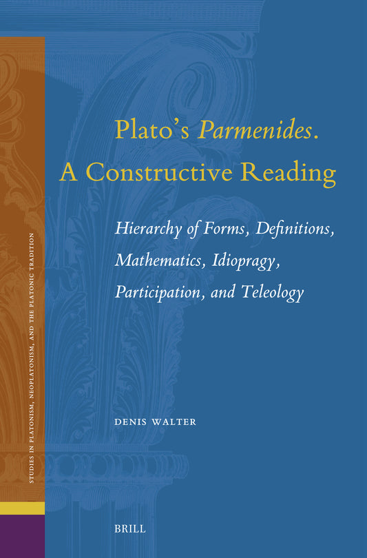 Plato's Parmenides. A Constructive Reading
