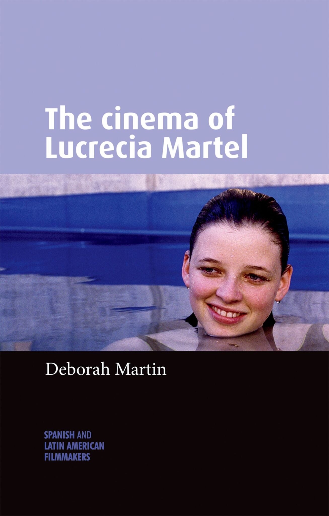 Cover image for The cinema of Lucrecia Martel ISBN 9780719090349