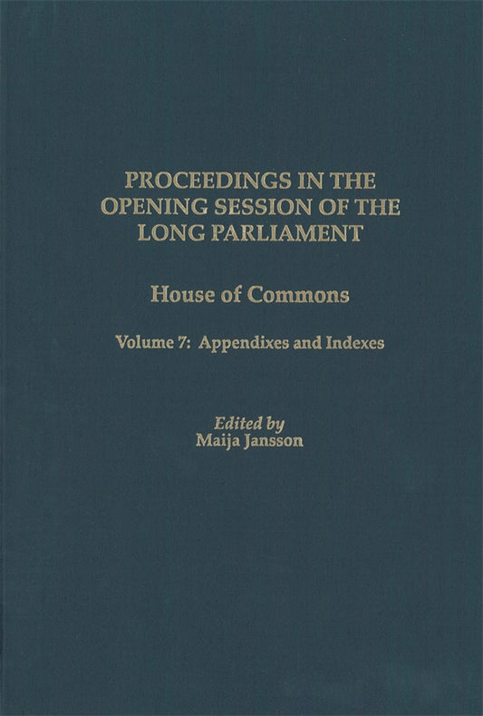 Proceedings in the Opening Session of the Long Parliament