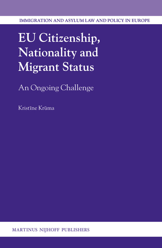 EU Citizenship, Nationality and Migrant Status