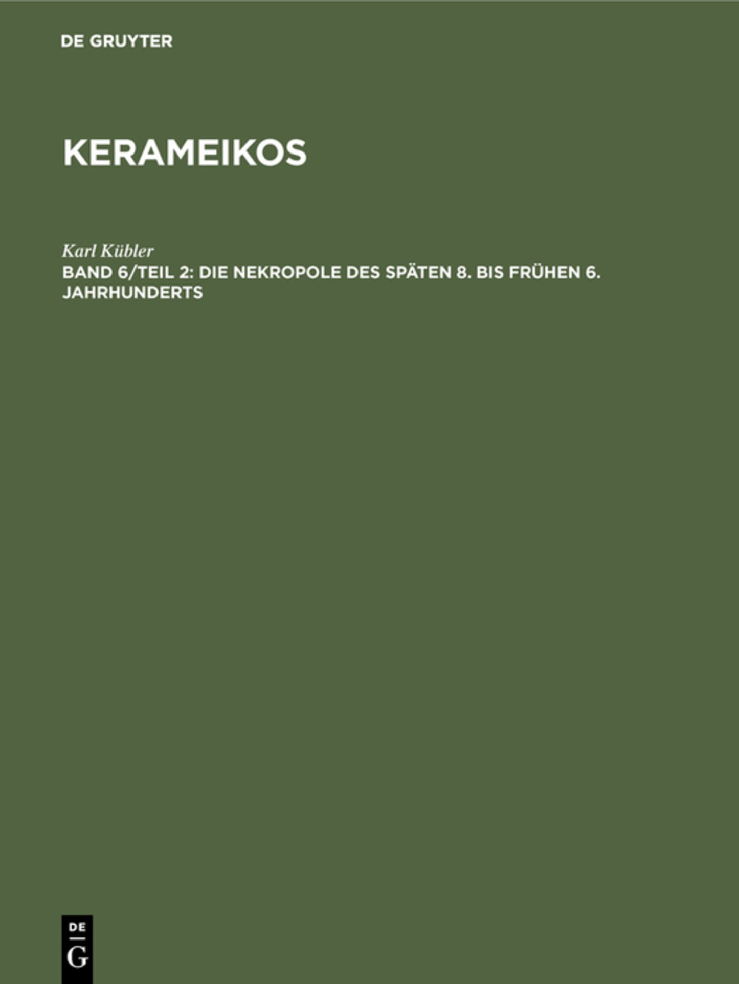 Die Nekropole des späten 8. bis frühen 6. Jahrhunderts