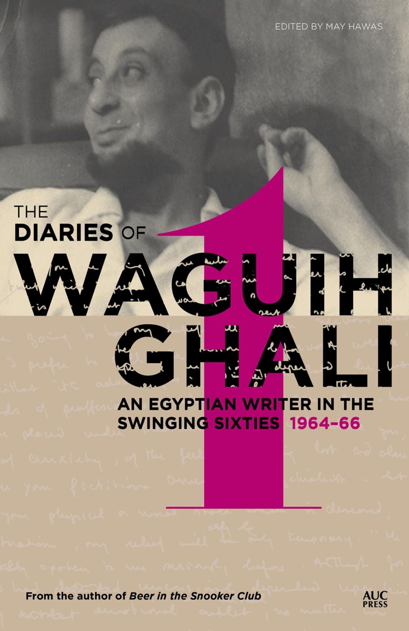 Cover image for The Diaries of Waguih Ghali, Volume 1: ISBN 9781617977671