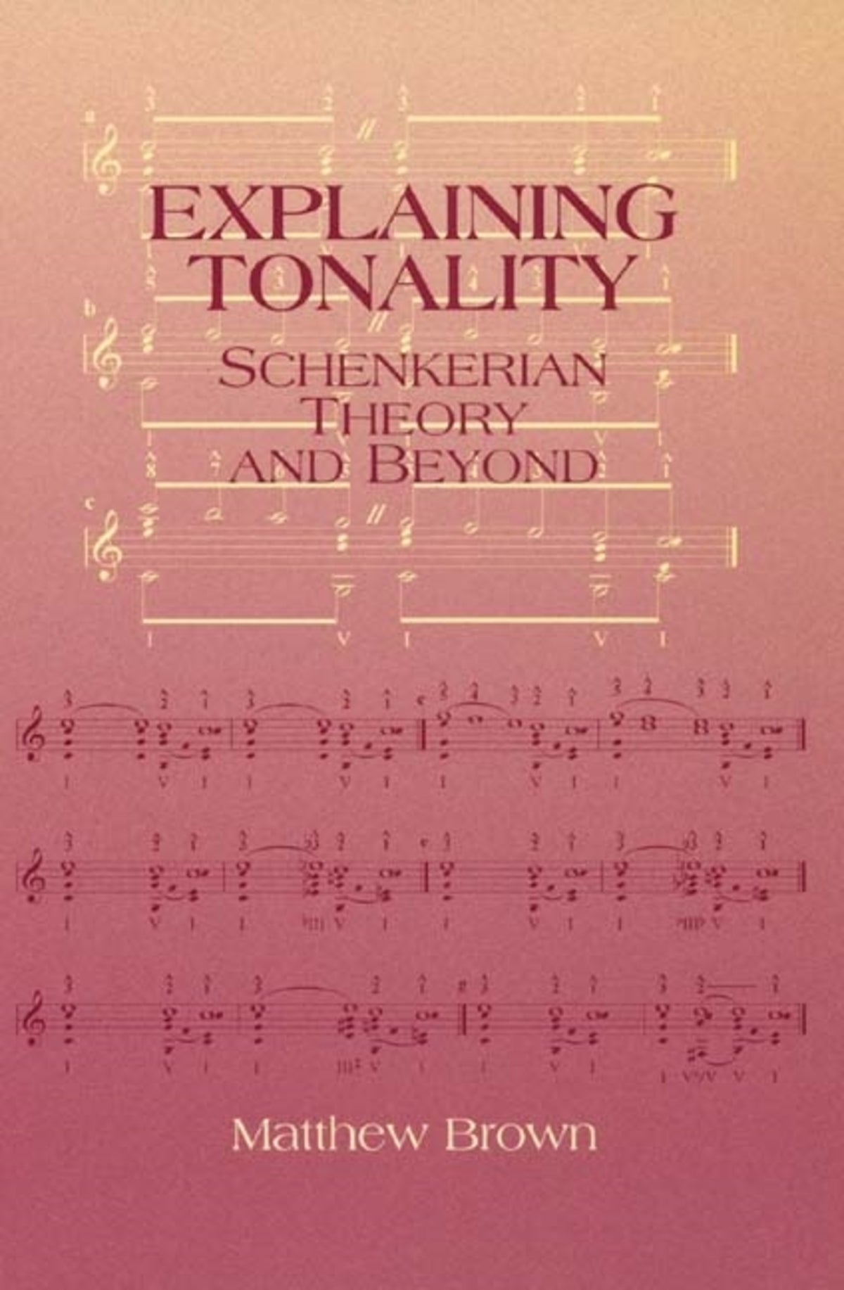 Cover image for Explaining Tonality ISBN 9781580461603