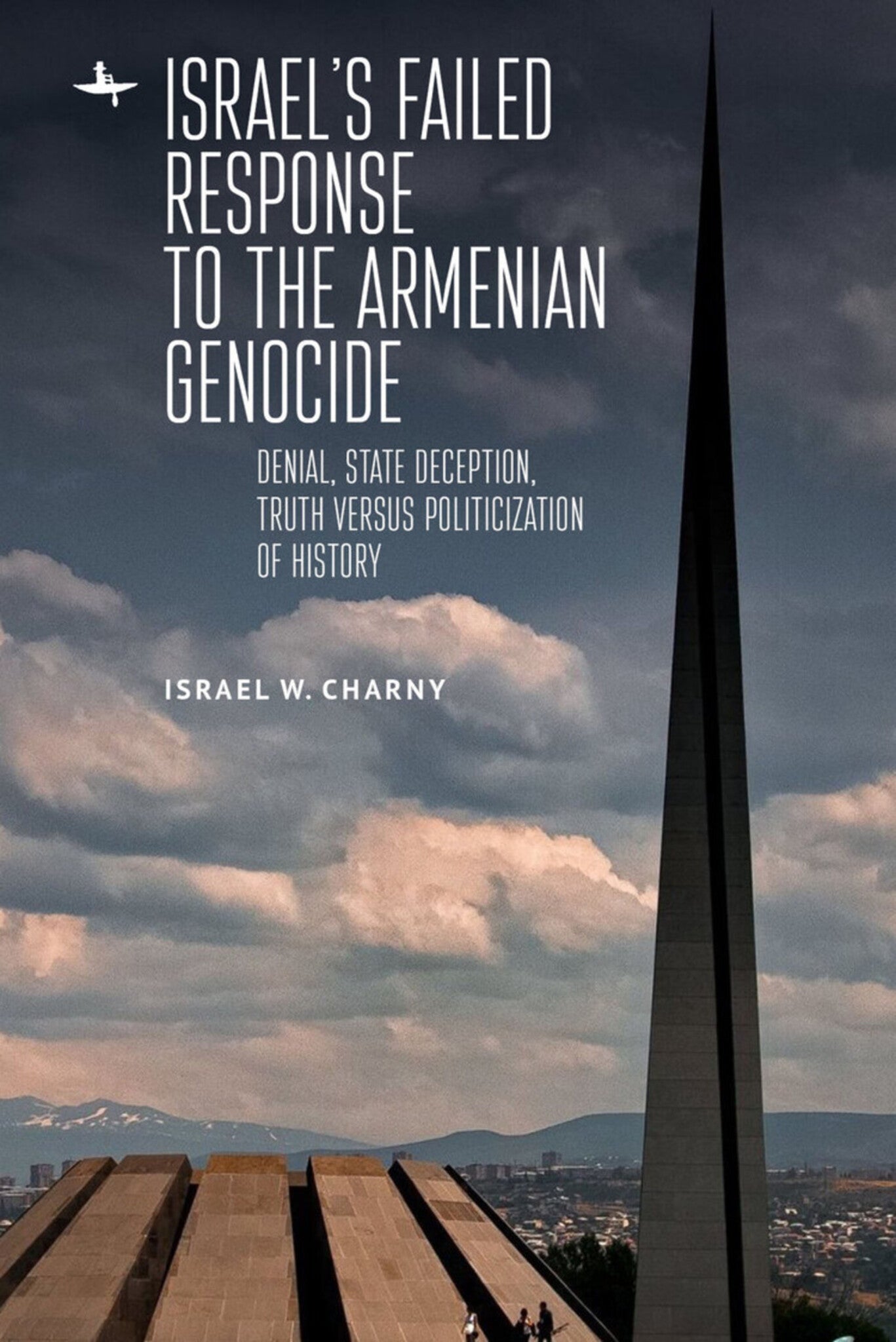 Cover image for Israel's Failed Response to the Armenian Genocide ISBN 9781644695234