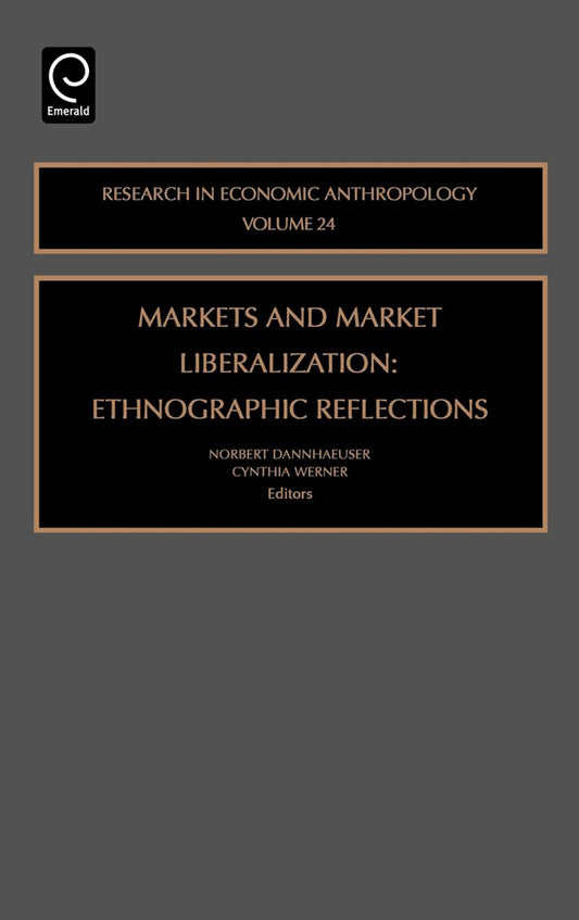 Markets and Market Liberalization