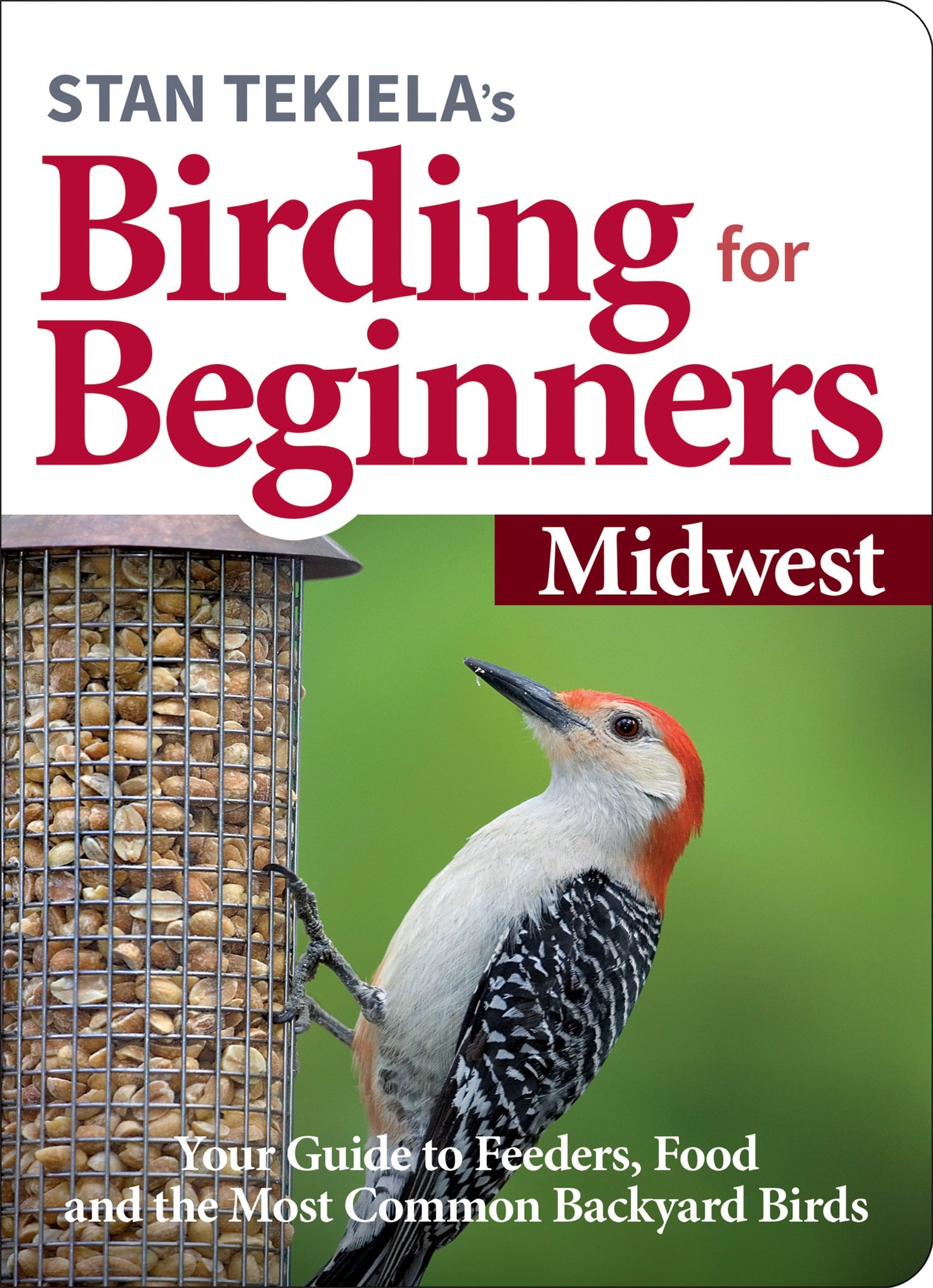 Cover image for Stan Tekiela’s Birding for Beginners: Midwest ISBN 9781647551162