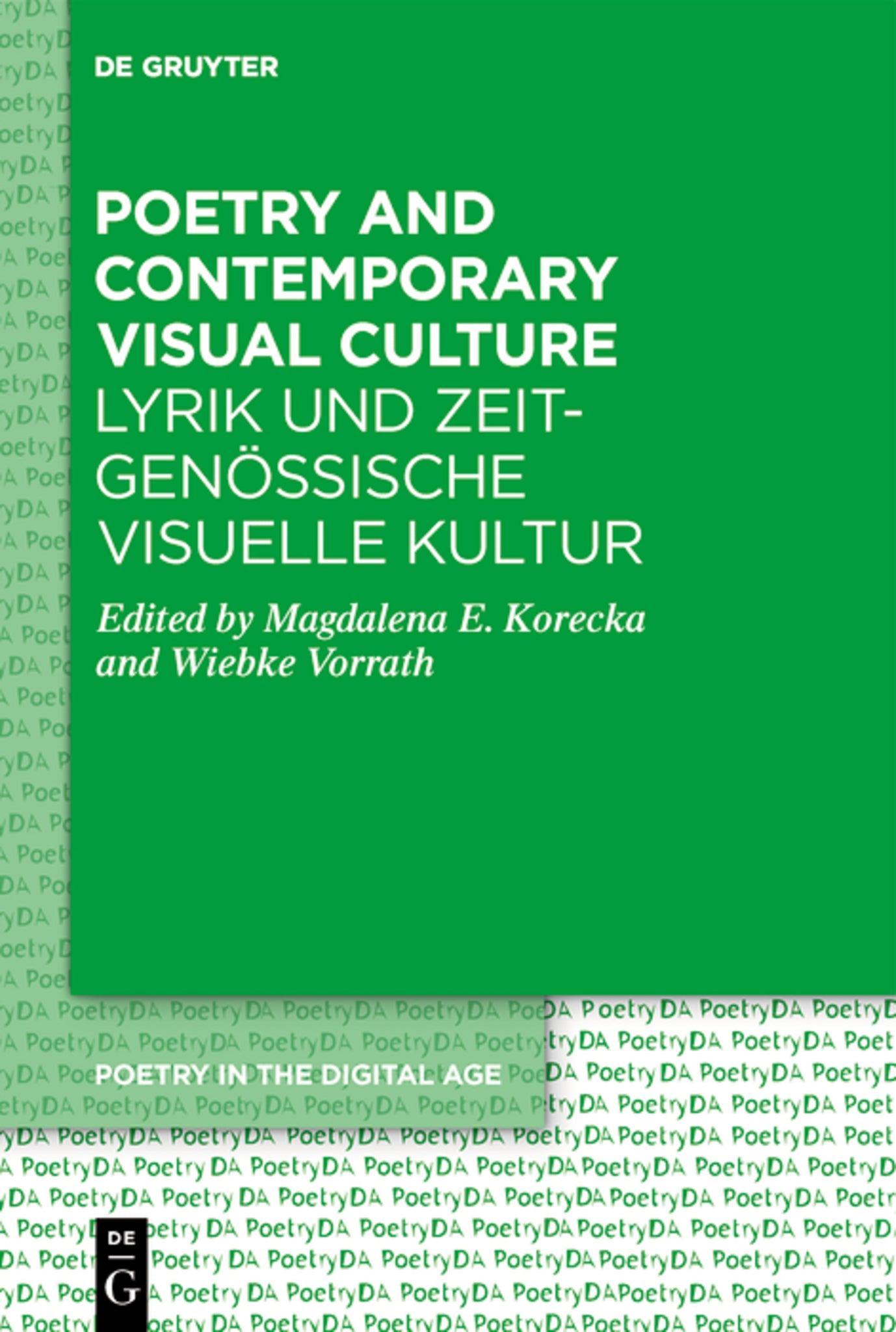 Cover image for Poetry and Contemporary Visual Culture / Lyrik und zeitgenössische Visuelle Kultur ISBN 9783111286396