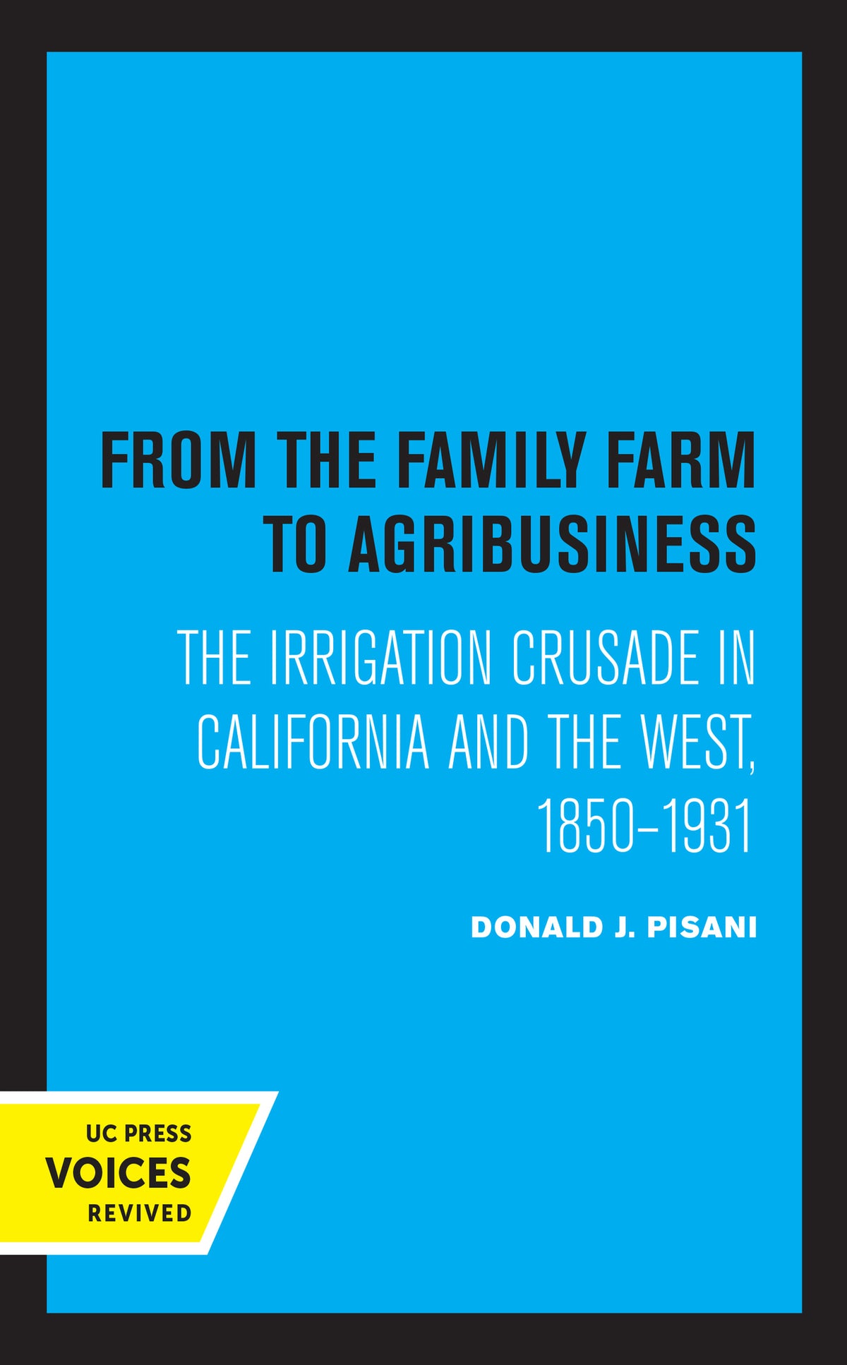 Cover image for From the Family Farm to Agribusiness ISBN 9780520326477