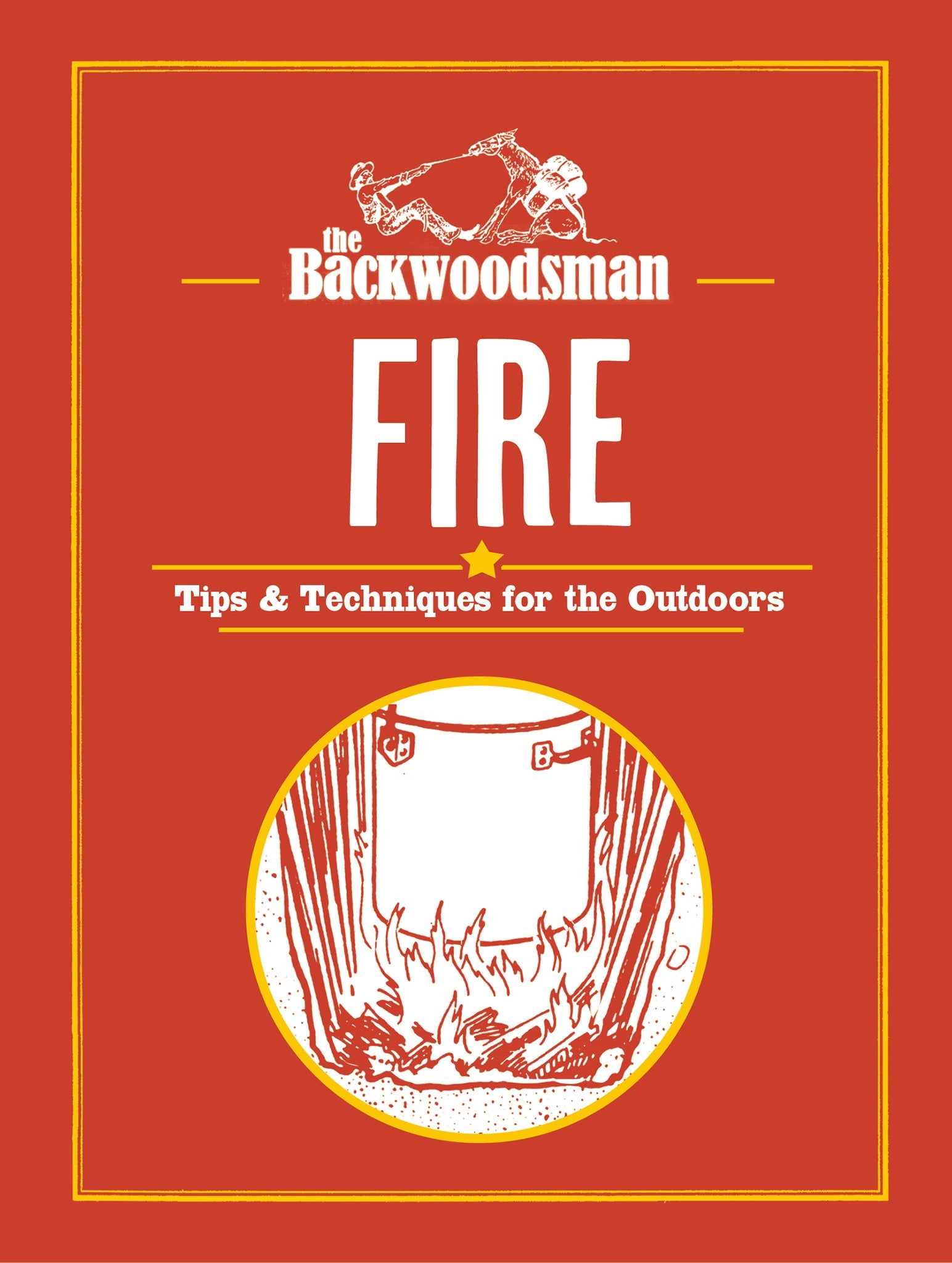 The Backwoodsman: Fire