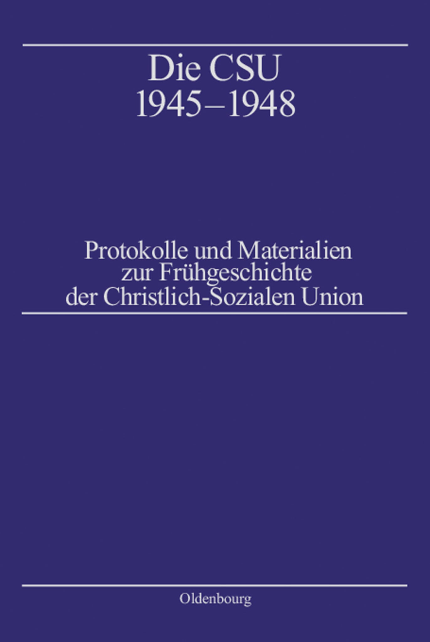 Die CSU 1945–1948