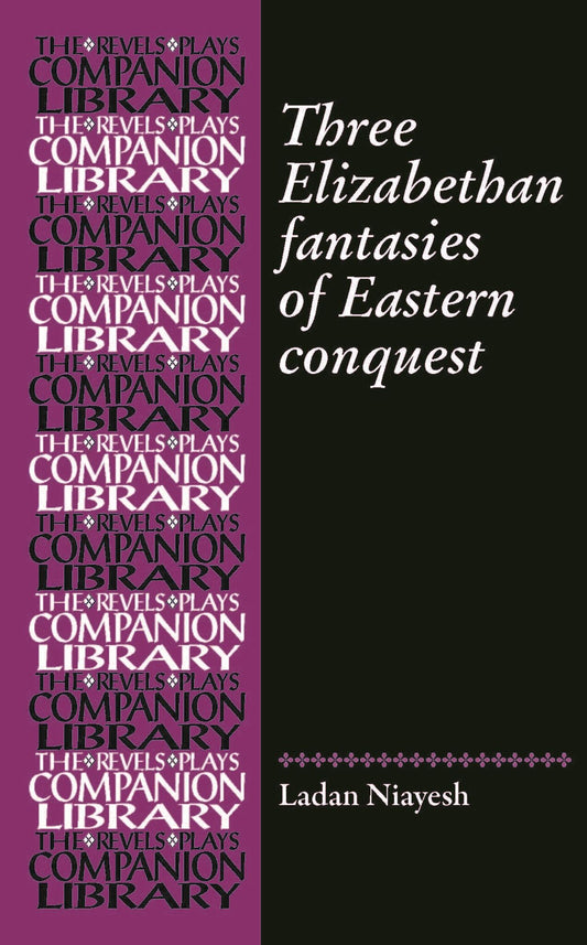 Three romances of Eastern conquest