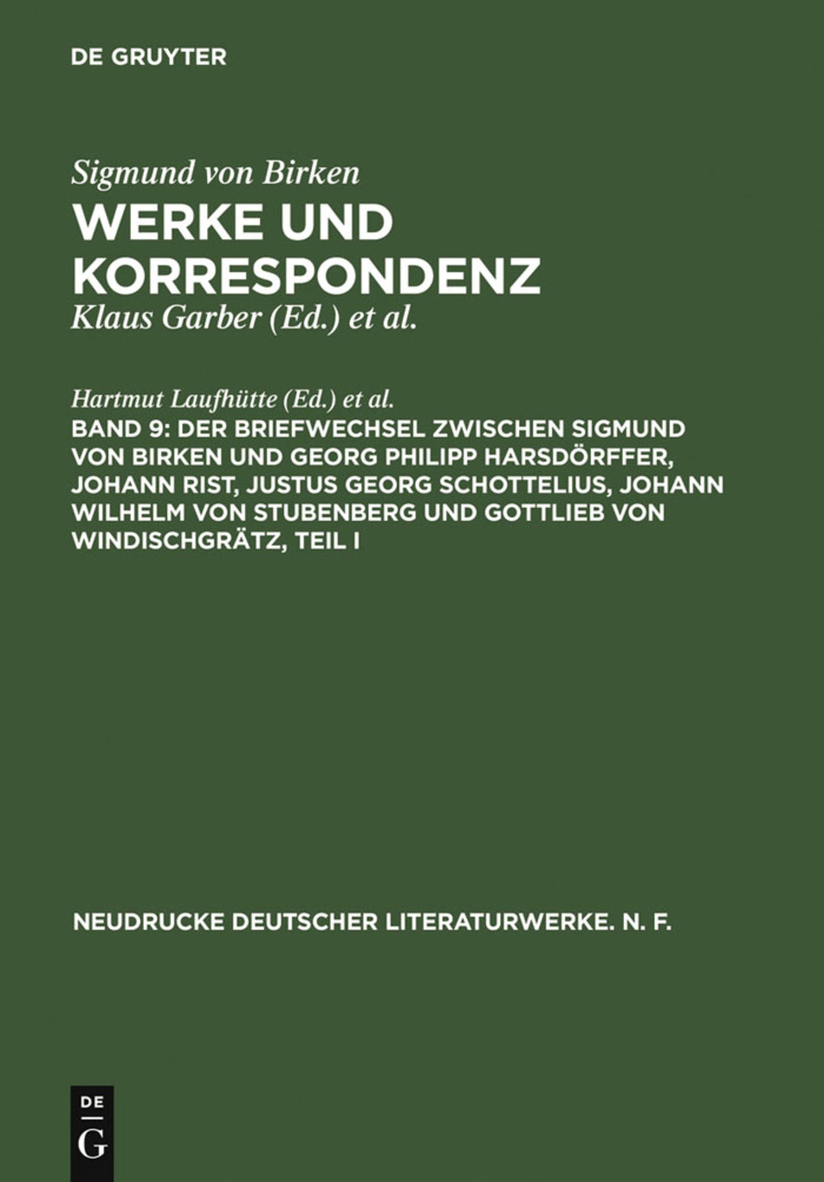 Cover image for Der Briefwechsel zwischen Sigmund von Birken und Georg Philipp Harsdörffer, Johann Rist, Justus Georg Schottelius, Johann Wilhelm von Stubenberg und Gottlieb von Windischgrätz ISBN 9783484280533