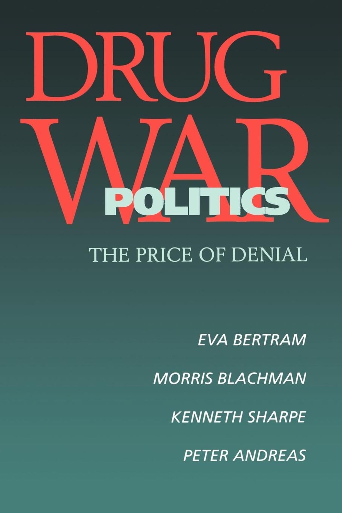 Cover image for Drug War Politics ISBN 9780520918047