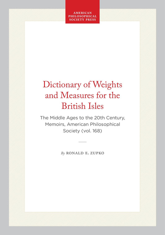 Dictionary of Weights and Measures for the British Isles