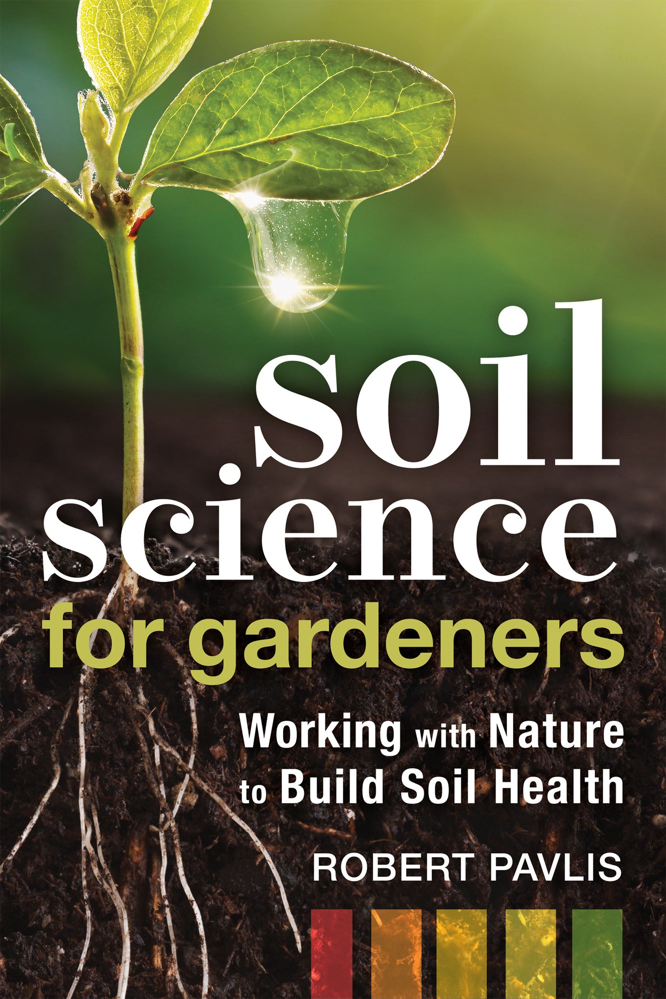 Cover image for Soil Science for Gardeners ISBN 9780865719309