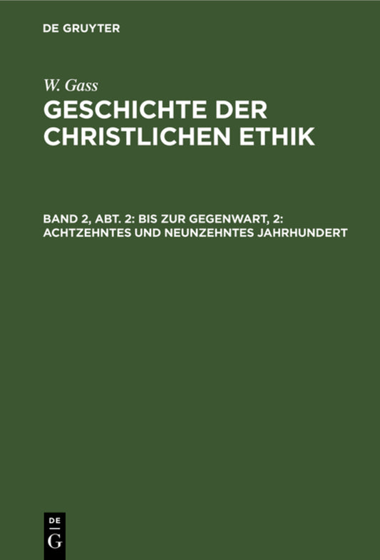 Bis zur Gegenwart, 2: Achtzehntes und neunzehntes Jahrhundert