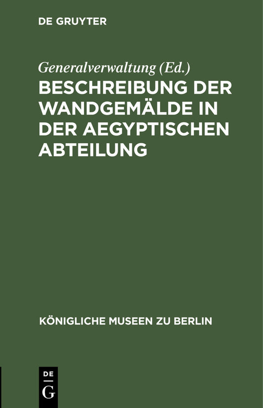 Beschreibung der Wandgemälde in der Aegyptischen Abteilung