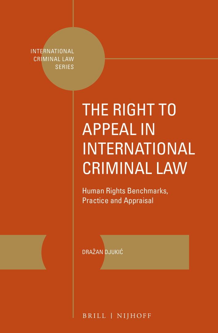 The Right to Appeal in International Criminal Law