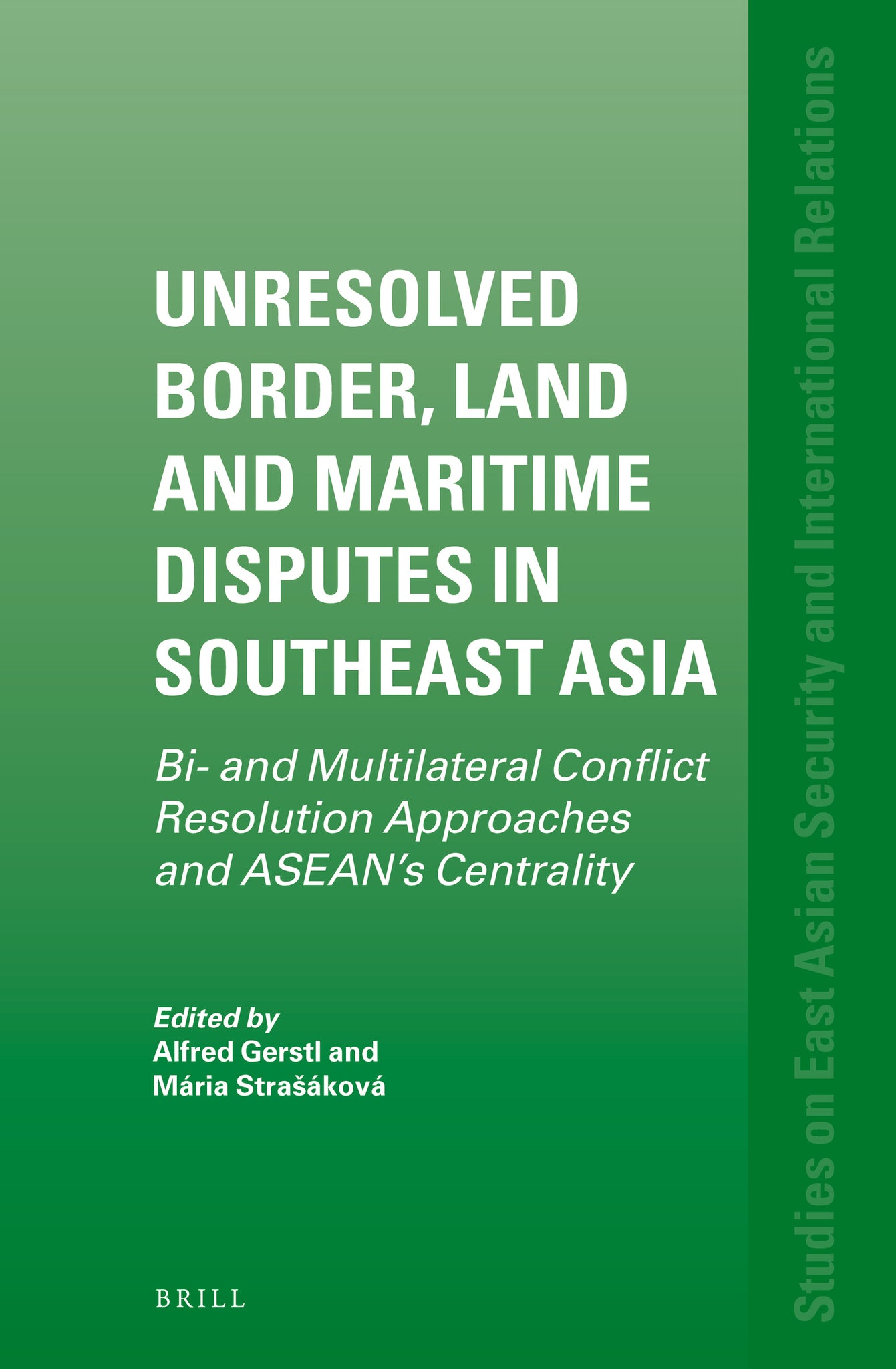 Unresolved Border, Land and Maritime Disputes in Southeast Asia