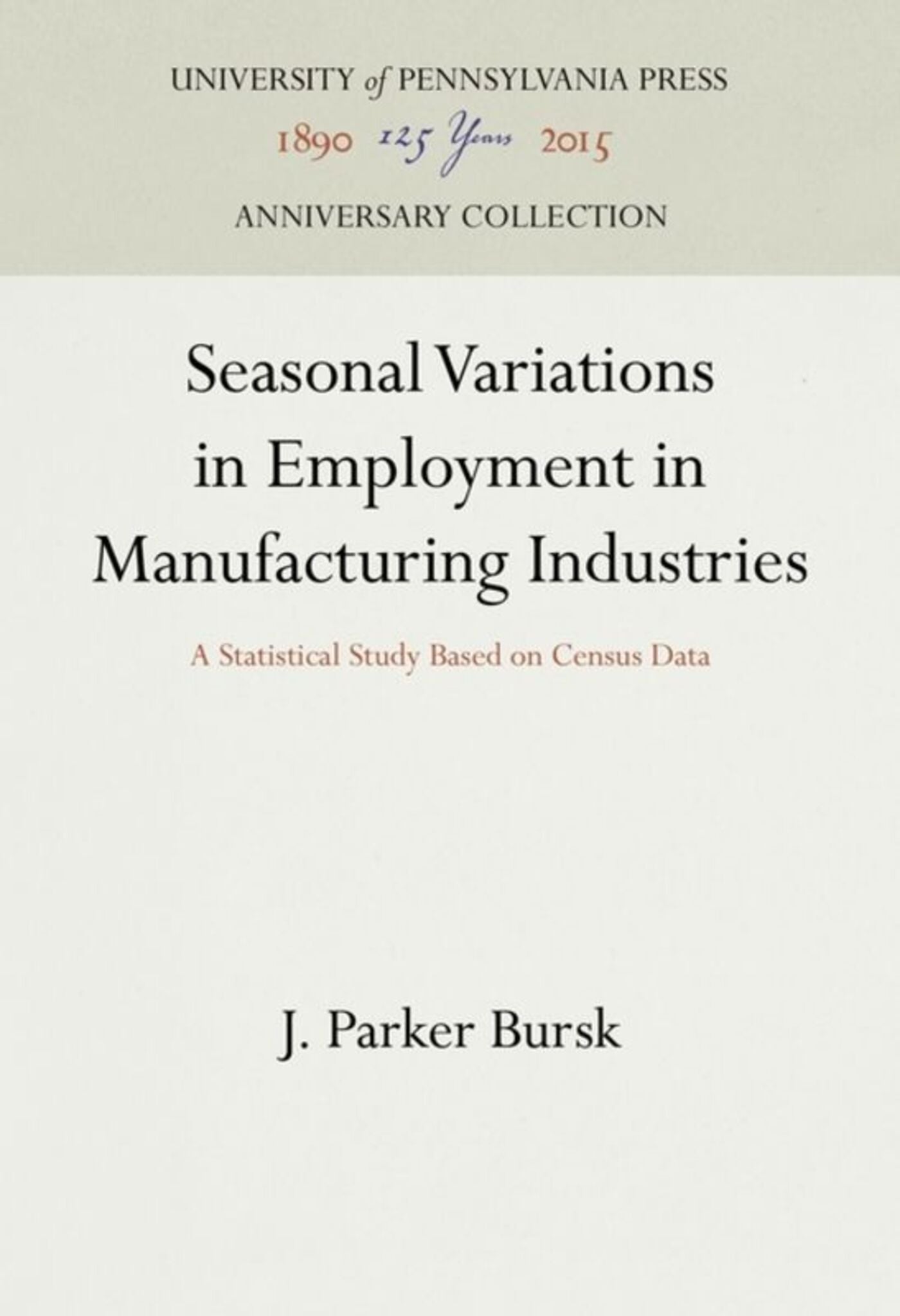 Seasonal Variations in Employment in Manufacturing Industries