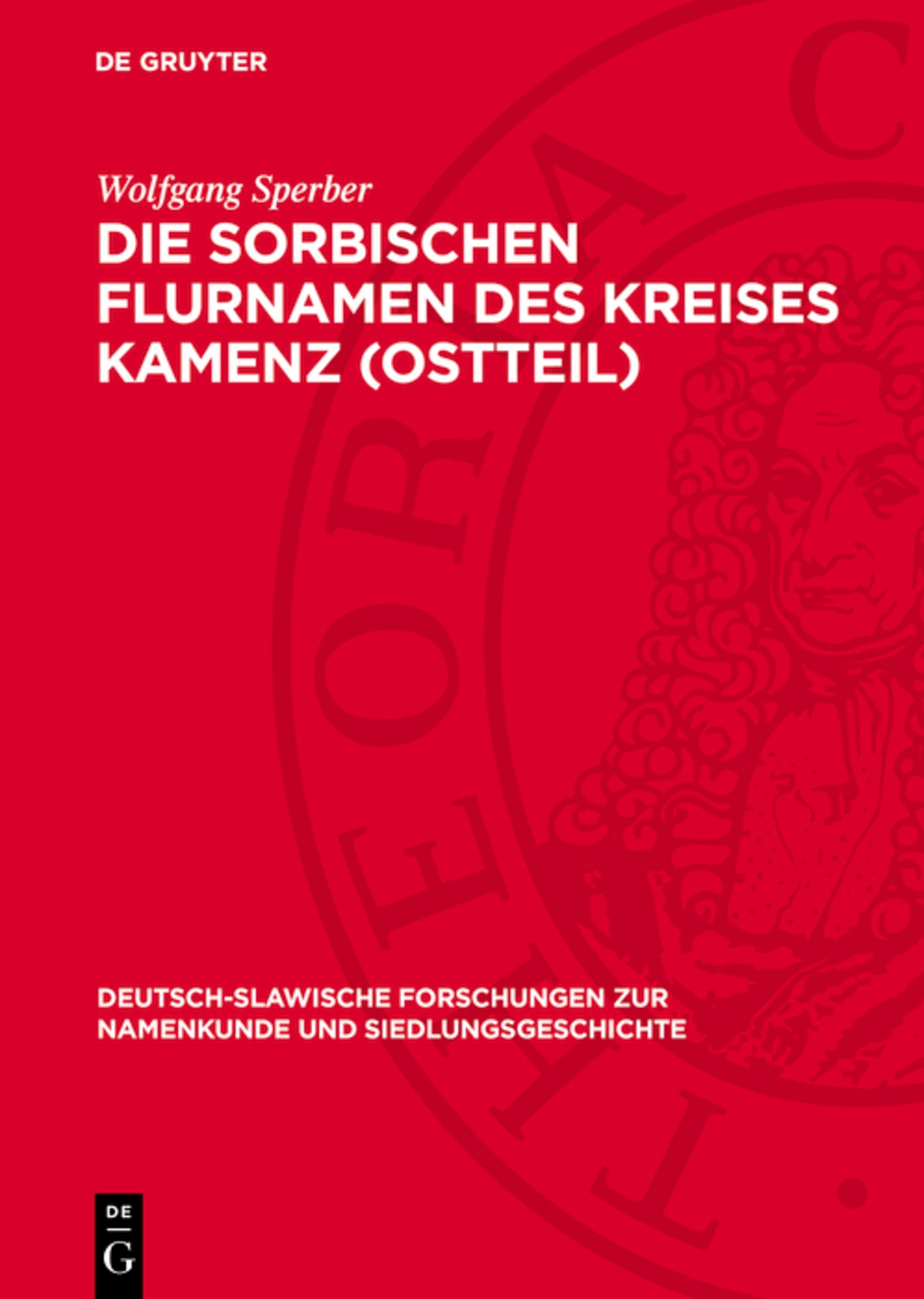 Die sorbischen Flurnamen des Kreises Kamenz (Ostteil)