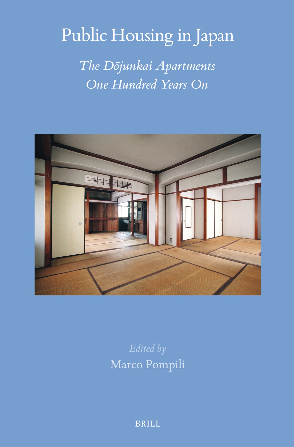 Cover image for Public Housing in Japan. The Dōjunkai Apartments One Hundred Years on ISBN 9789004742895