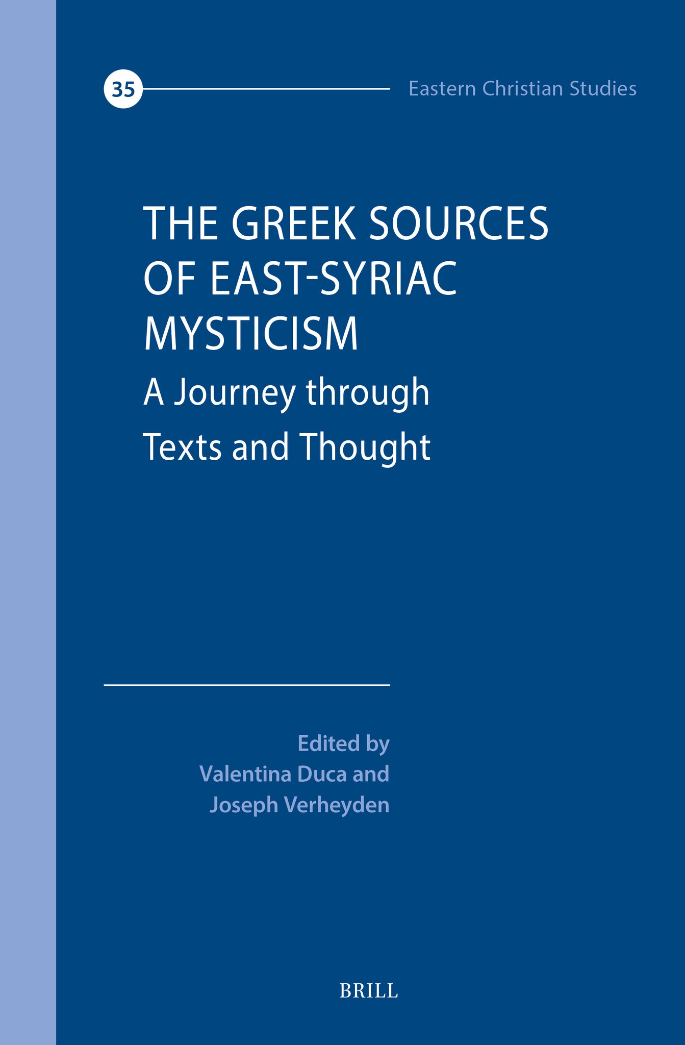 The Greek Sources of East-Syriac Mysticism