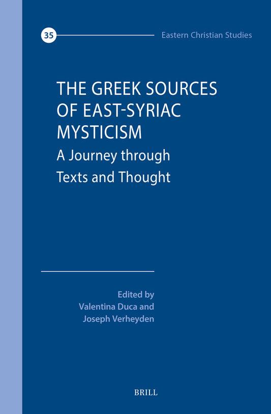 The Greek Sources of East-Syriac Mysticism