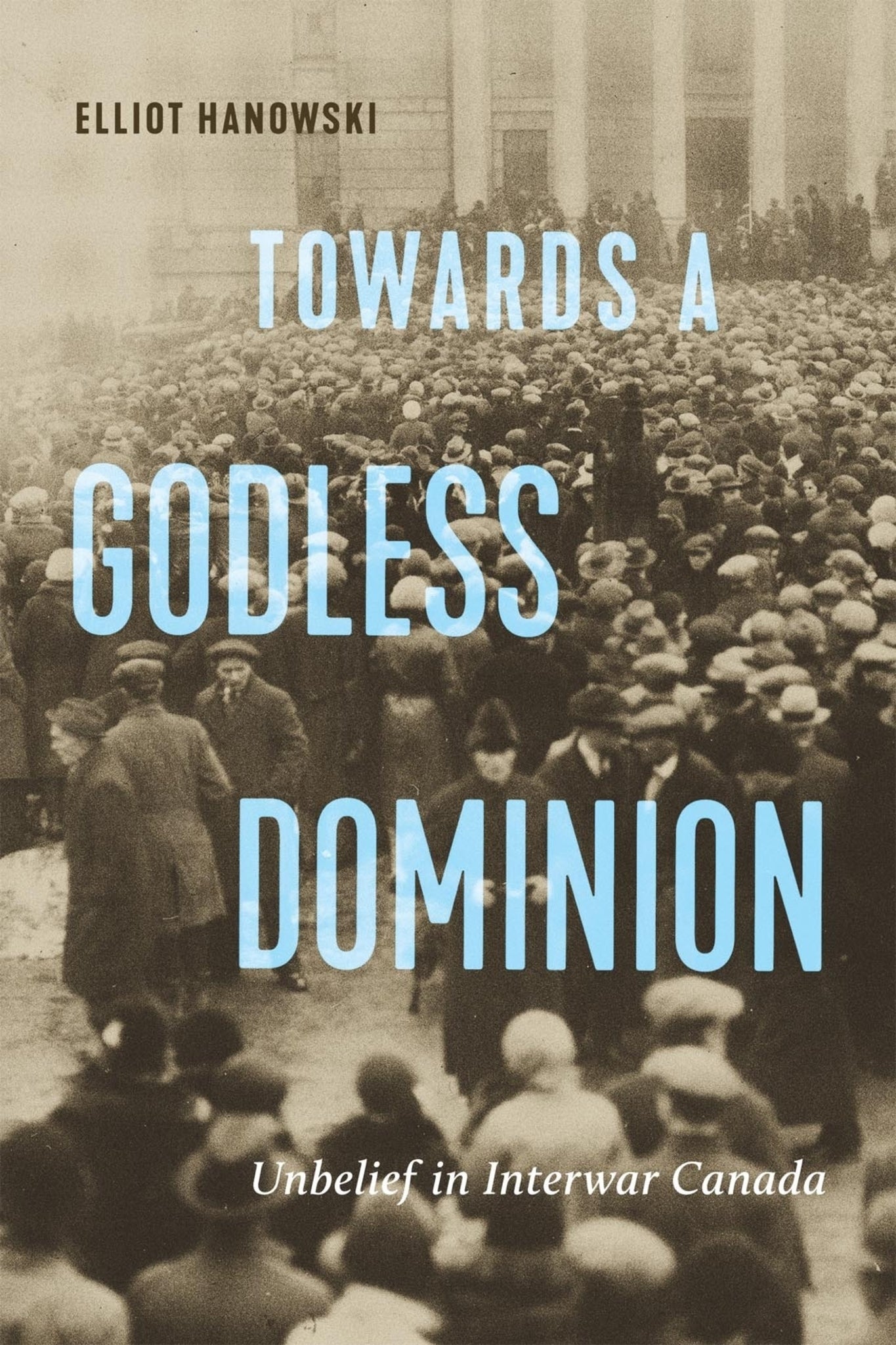 Cover image for Towards a Godless Dominion ISBN 9780228018834
