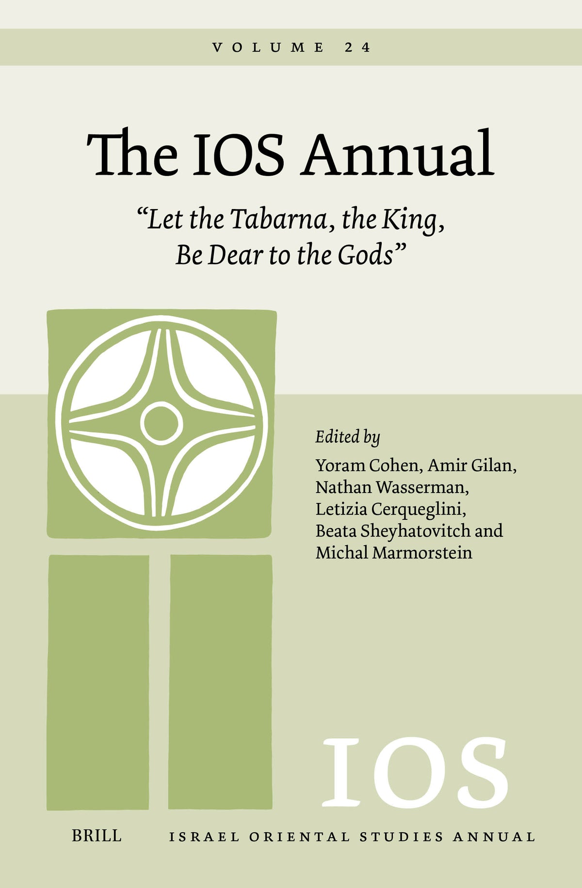 The IOS Annual Volume 24: "Let the Tabarna, the King, Be Dear to the Gods"