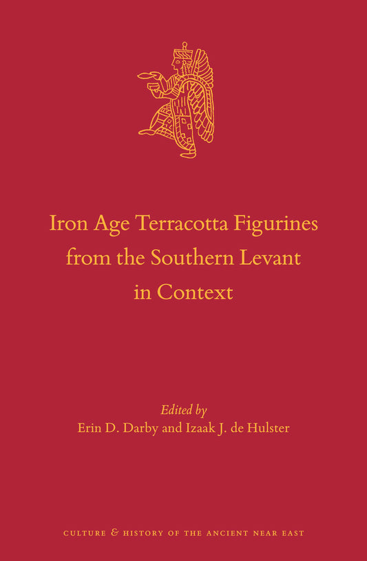 Iron Age Terracotta Figurines from the Southern Levant in Context