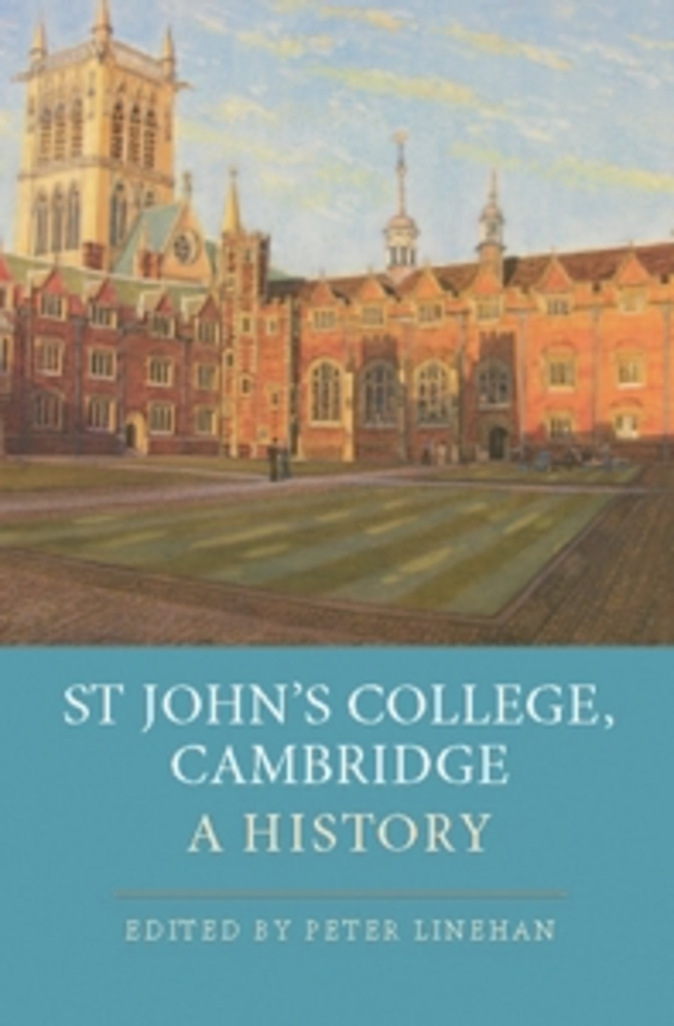 Cover image for St John's College Cambridge: A History ISBN 9781843836087