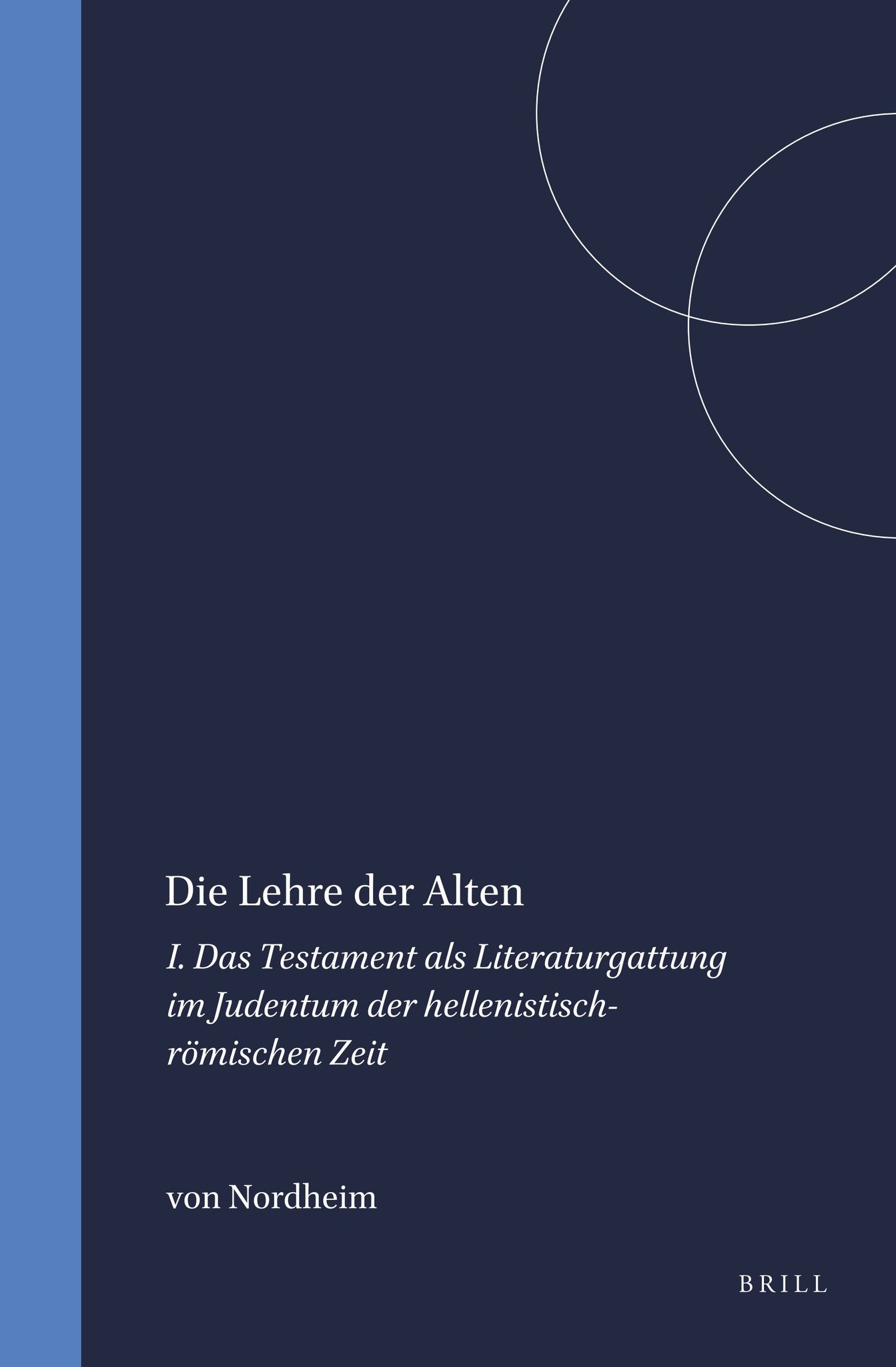 Cover image for Die Lehre der Alten ISBN 9789004060531