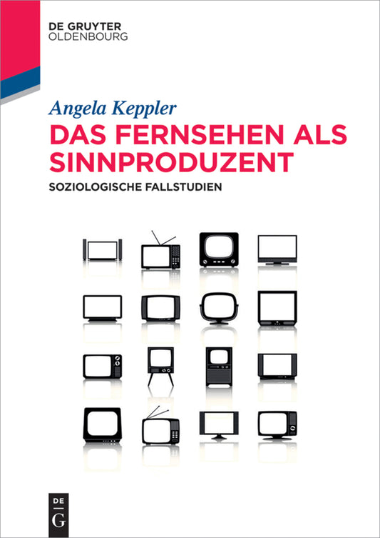 Das Fernsehen als Sinnproduzent