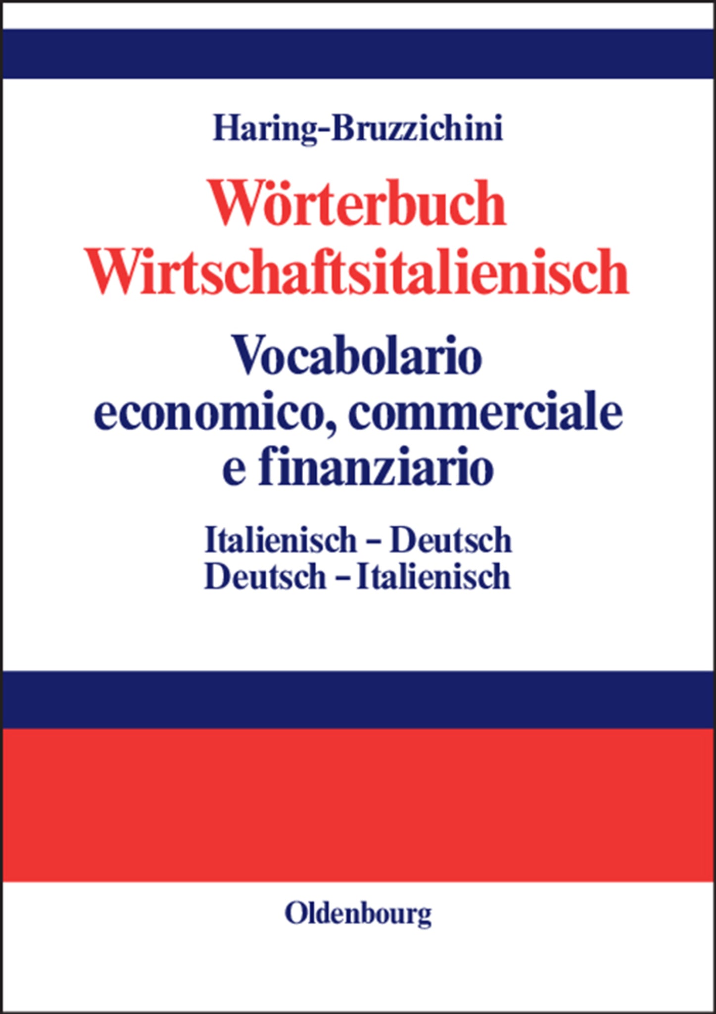 Wörterbuch Wirtschaftsitalienisch Vocabulario economico, commerciale e finanziario