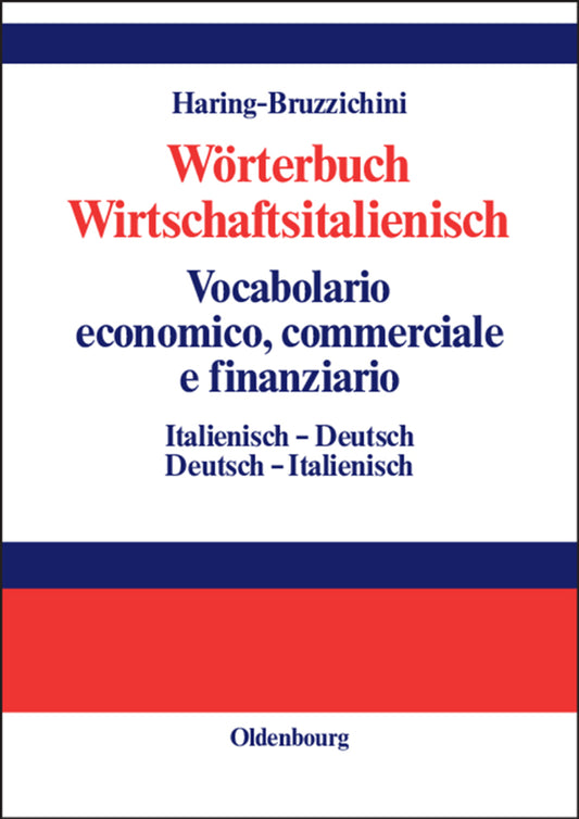Wörterbuch Wirtschaftsitalienisch Vocabulario economico, commerciale e finanziario