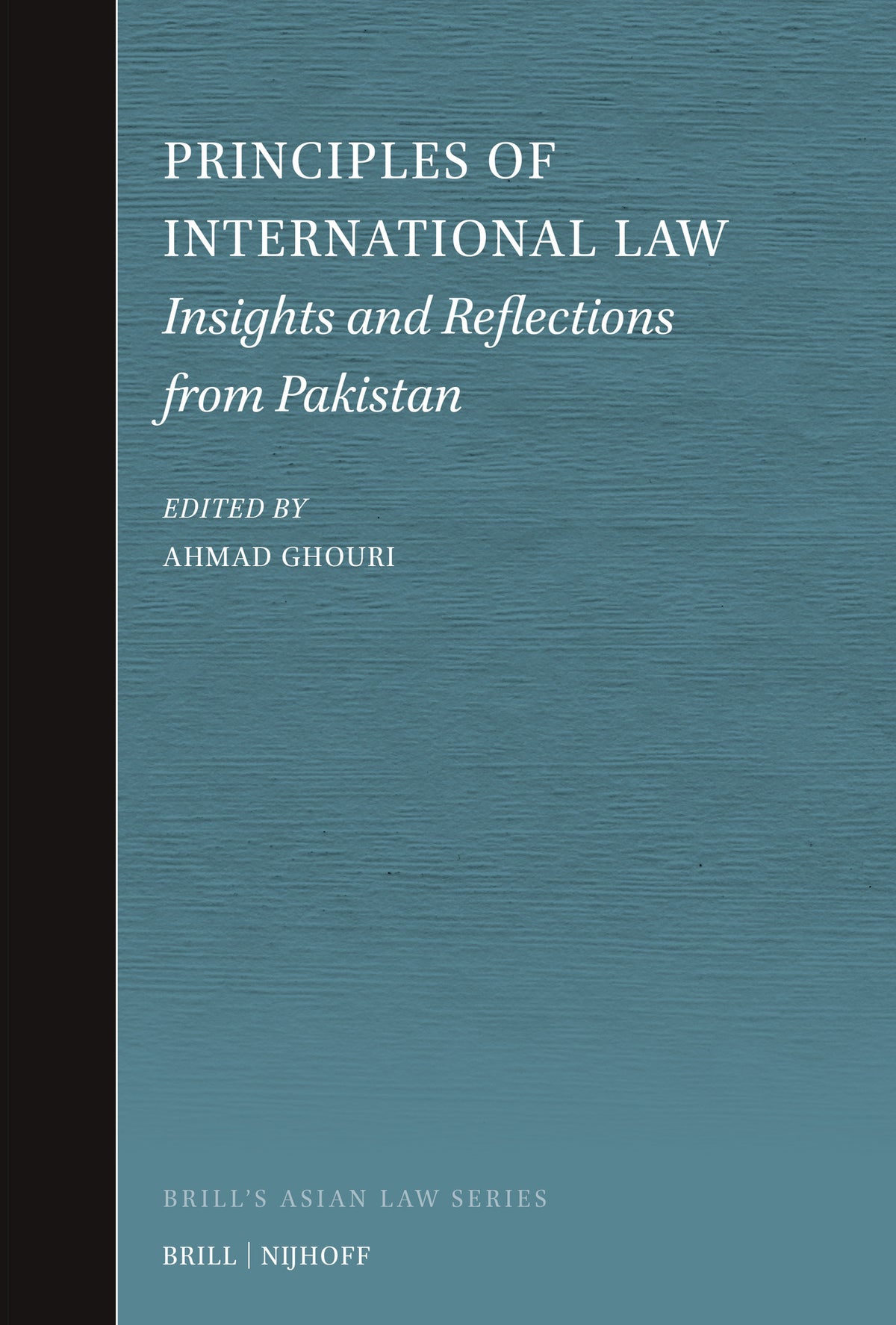 Cover image for Principles of International Law - Insights and Reflections from Pakistan ISBN 9789004757974