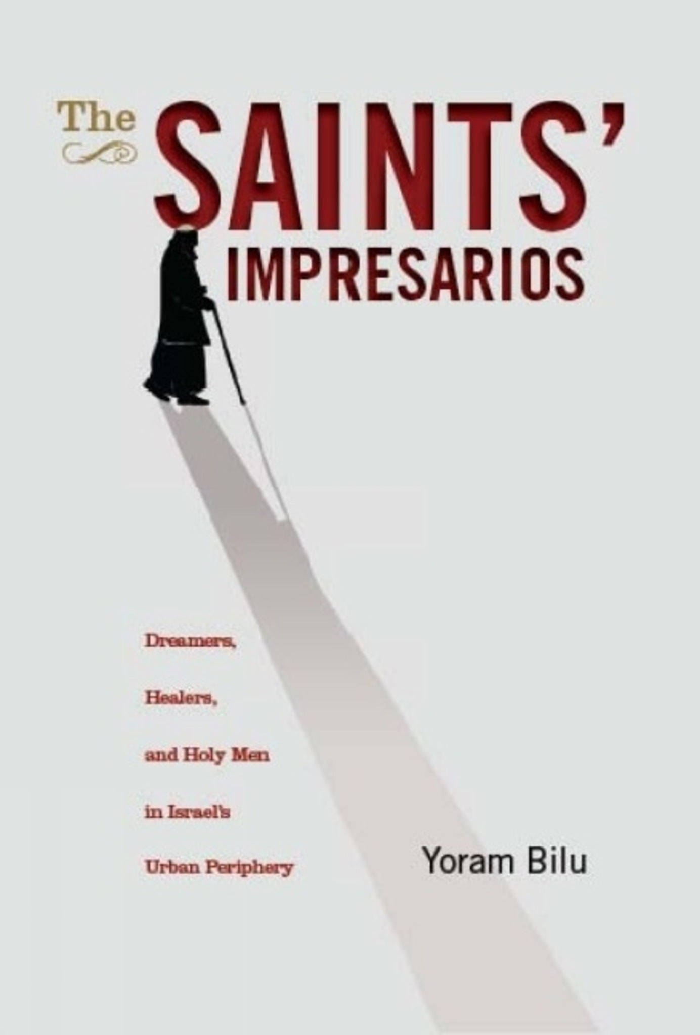 Cover image for The Saints' Impresarios ISBN 9781934843710