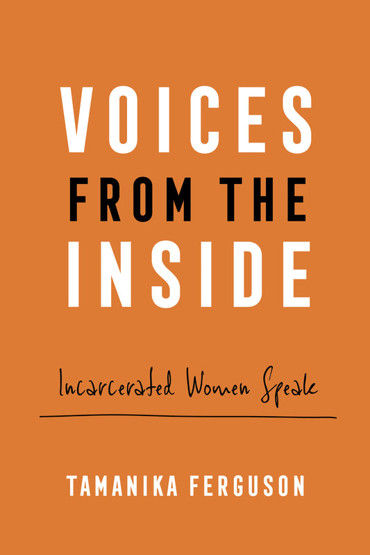 Voices from the Inside