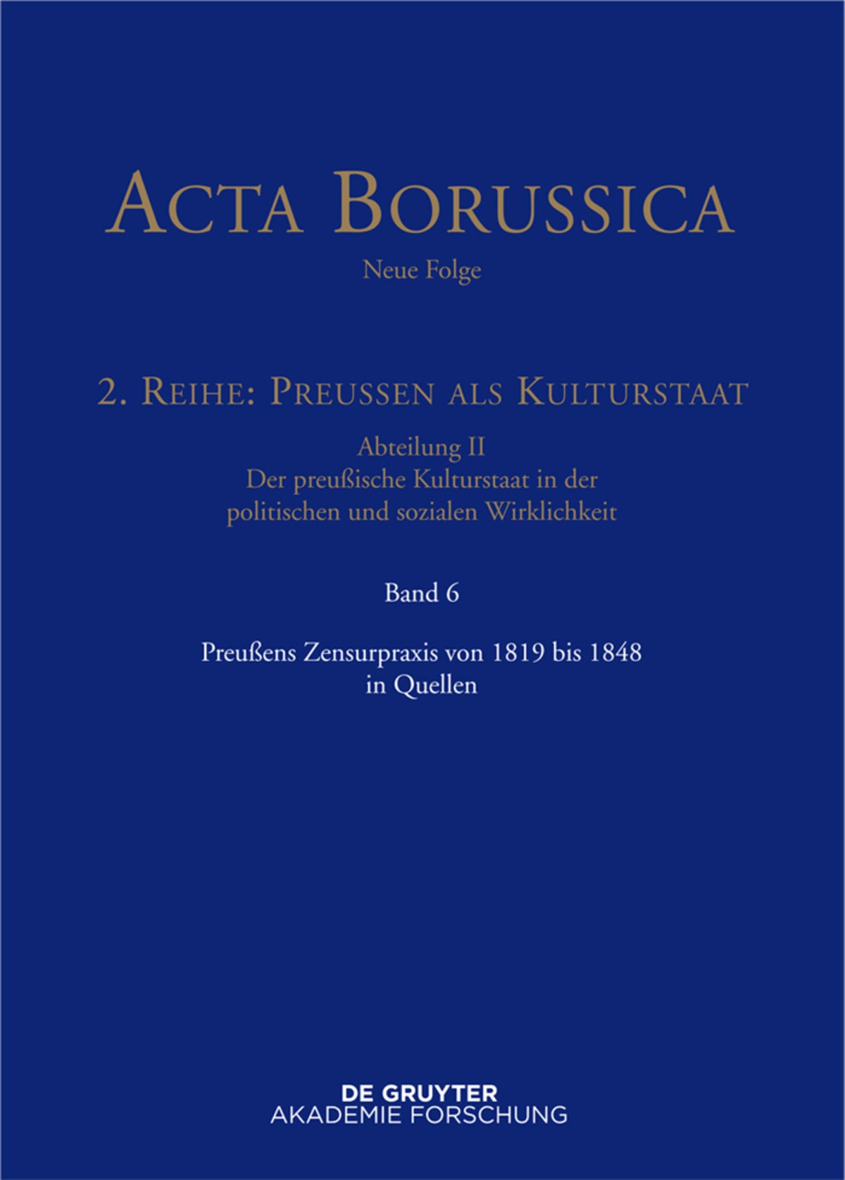Preußens Zensurpraxis von 1819 bis 1848 in Quellen