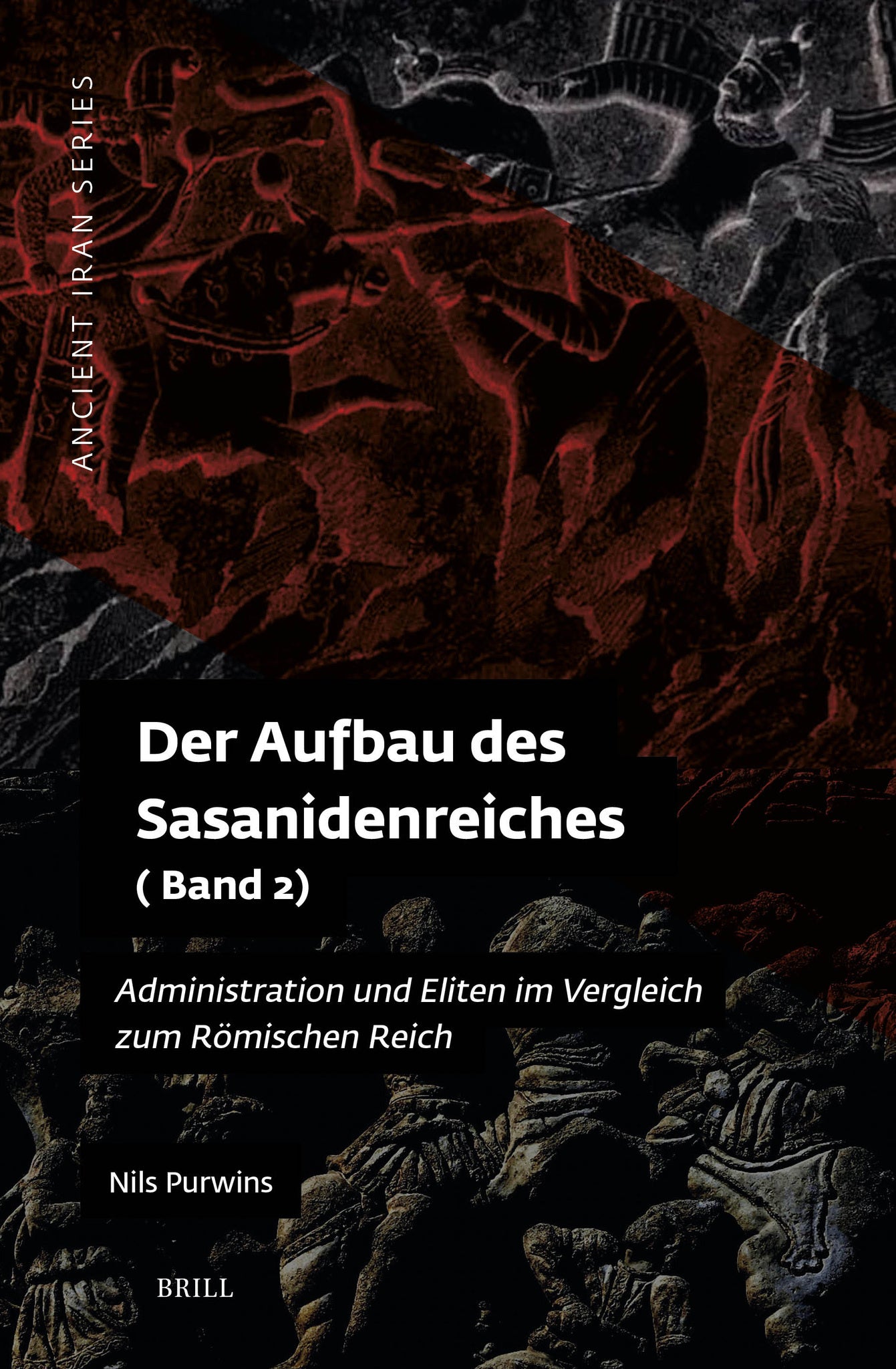 Der Aufbau des Sasanidenreiches