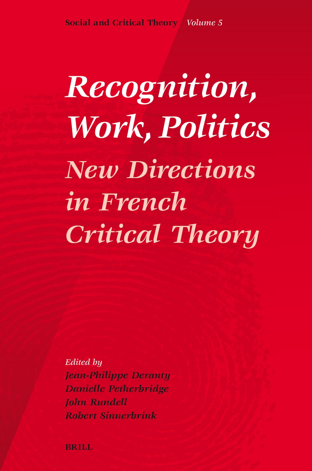 Cover image for Recognition, Work, Politics ISBN 9789004157880