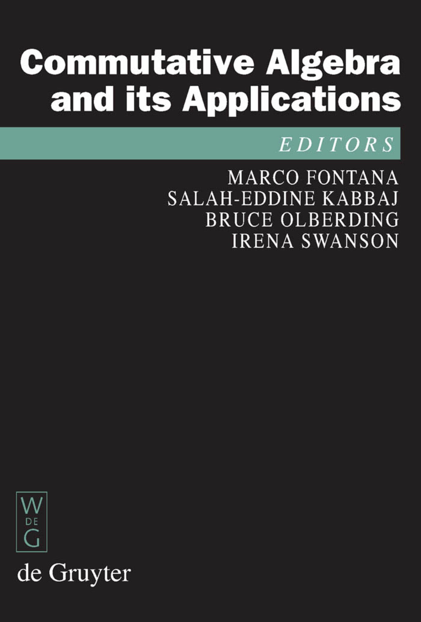 Commutative Algebra and its Applications
