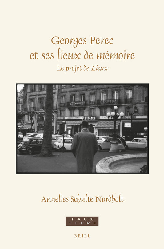 Georges Perec et ses lieux de mémoire