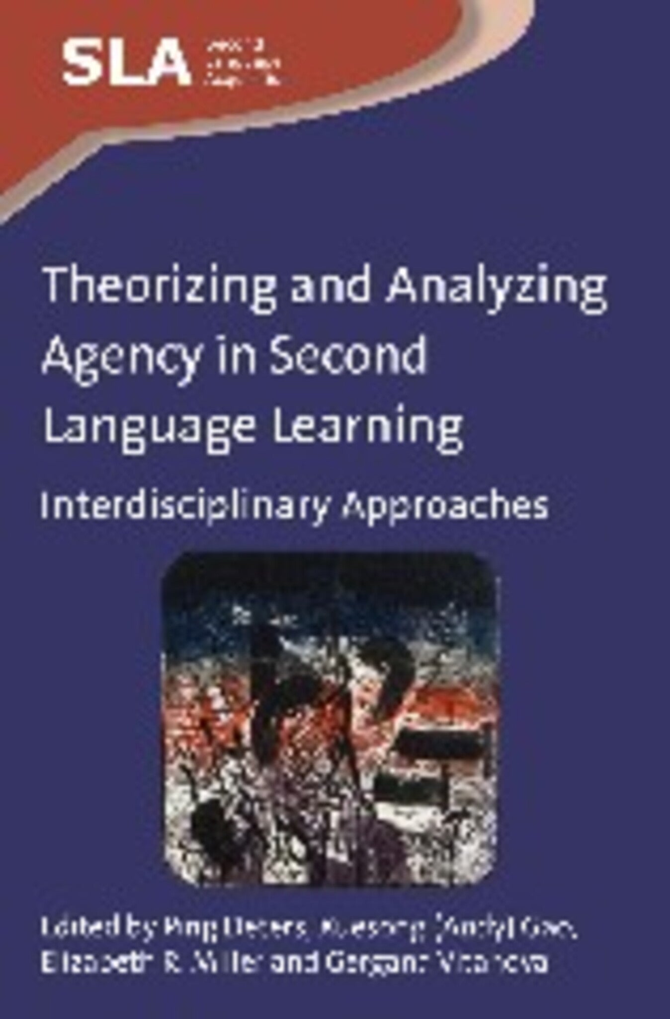 Theorizing and Analyzing Agency in Second Language Learning
