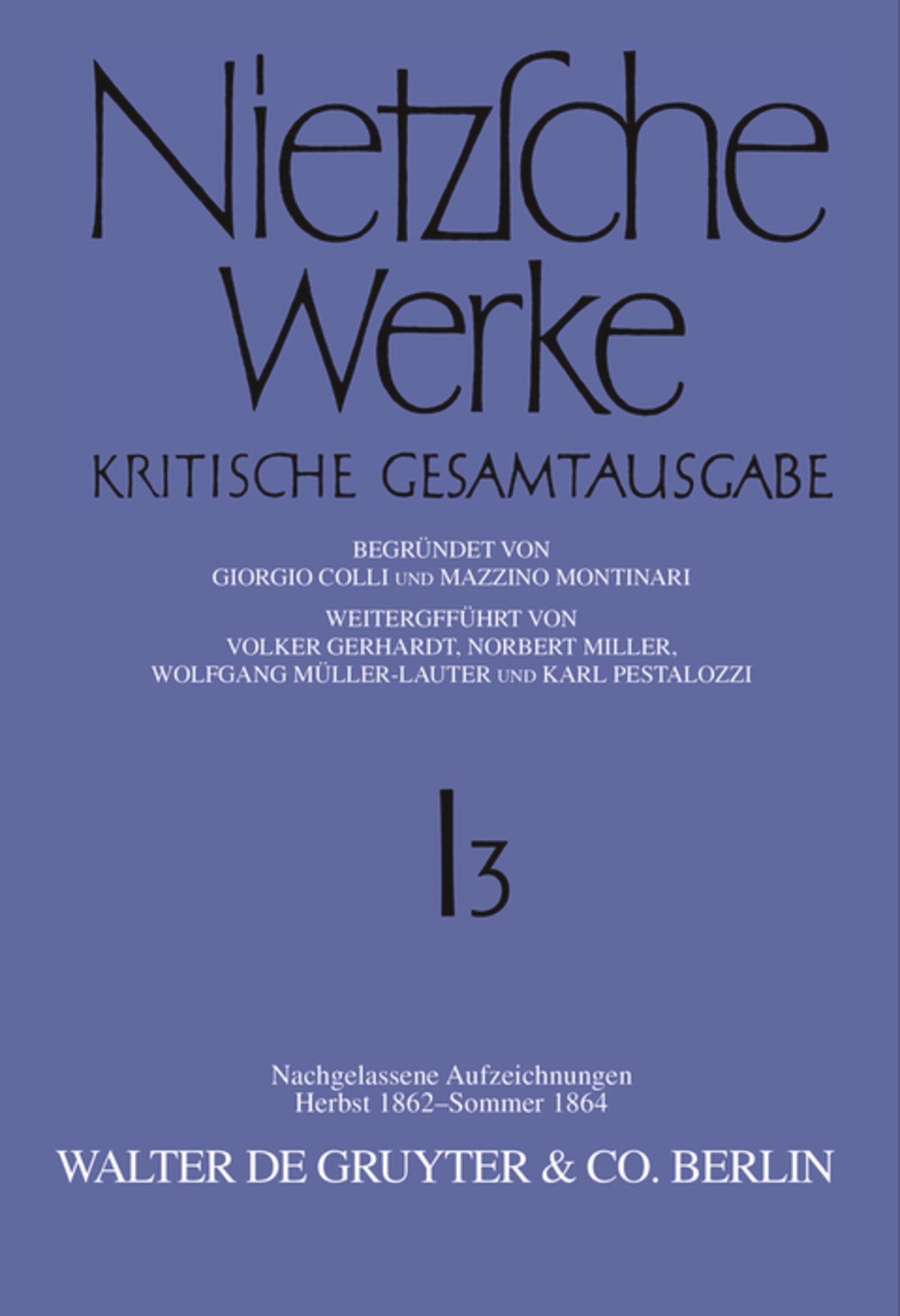 Nachgelassene Aufzeichnungen (Herbst 1862 - Sommer 1864)