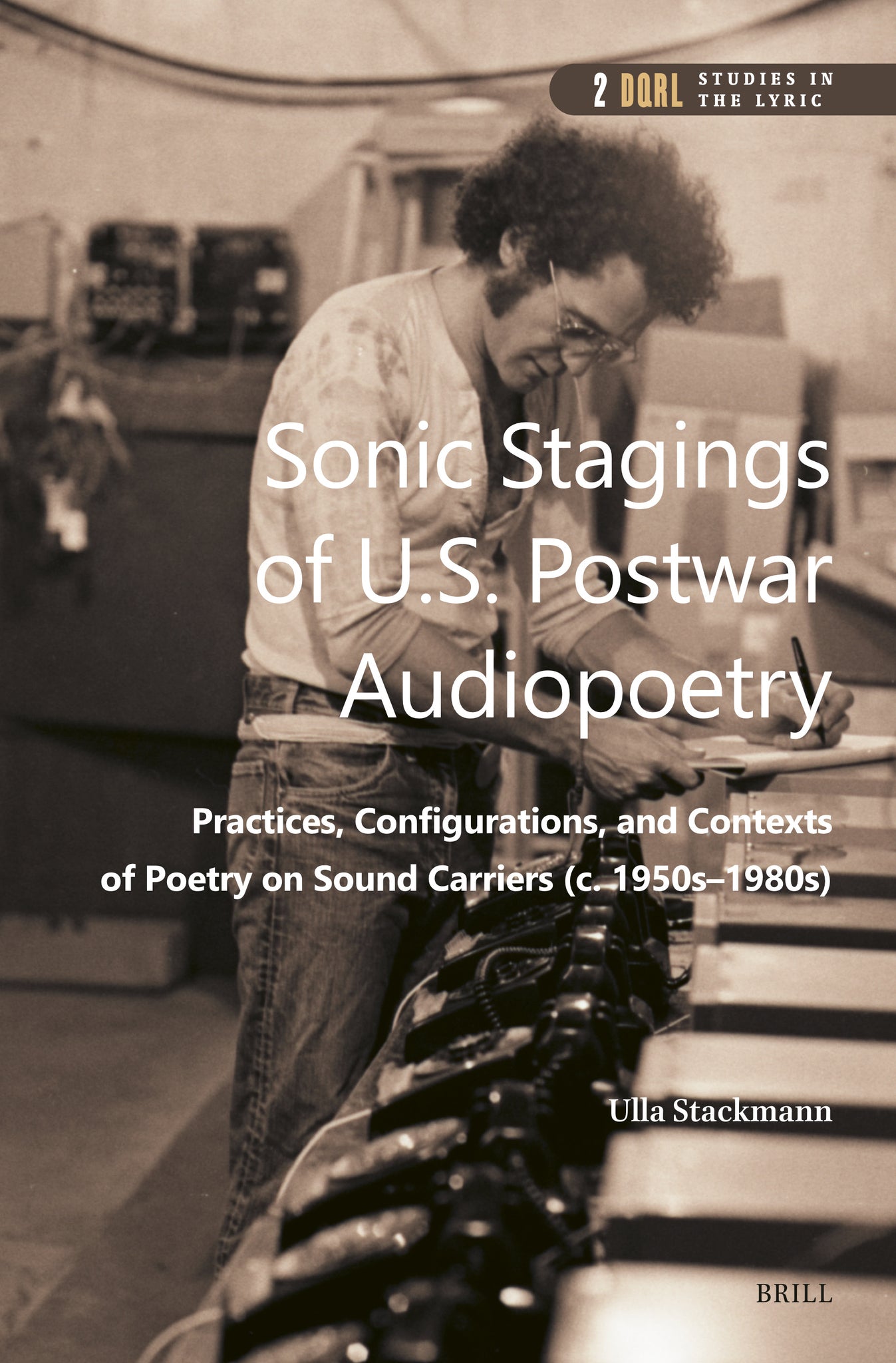 Sonic Stagings of U.S. Postwar Audiopoetry