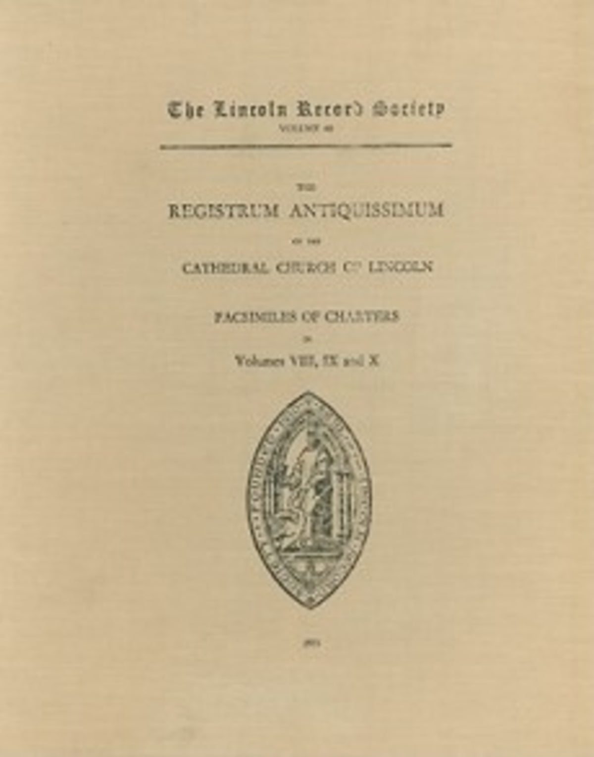 Cover image for Registrum Antiquissimum of the Cathedral Church of Lincoln [facs 8-10] ISBN 9780901503077